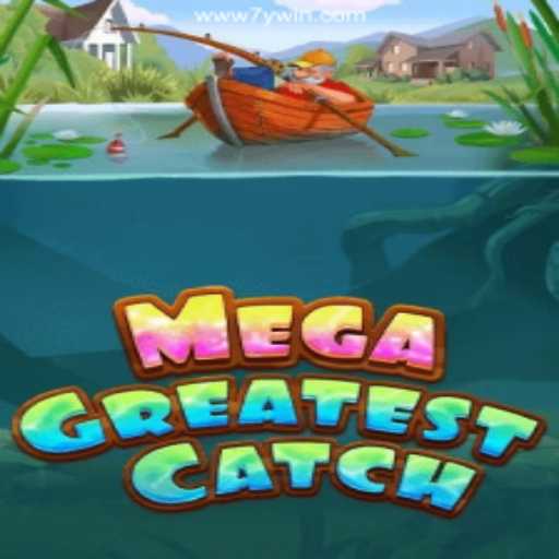 MegaGreatestCatch: Catch the Excitement in 7ywin 2026 - Melhor Cassino Online do Brasil